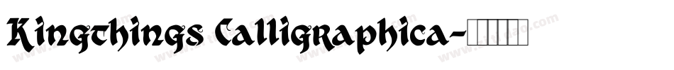 Kingthings Calligraphica字体转换